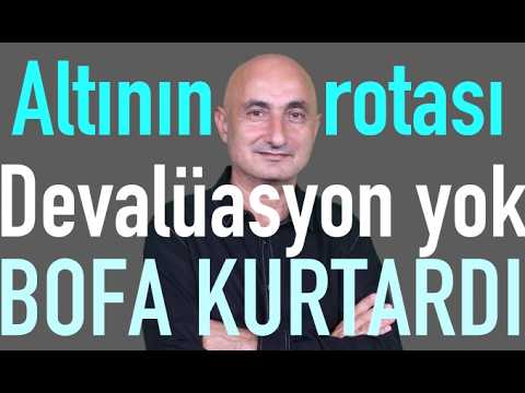 Altının Ağustos rotası | Devalüasyon yok| Borsayı BofA kurtardı