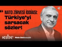 Türkiye'yi Sarsacak NATO Zirvesi İddiası! | Mete Belovacıklı