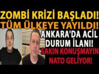 TÜM ÜLKEYE YAYILDI! ZOMBİ KRİZİ BAŞLADI! ANKARA'DA ACİL DURUM İLANI! SAKIN KONUŞMAYIN NATO GELİYOR!