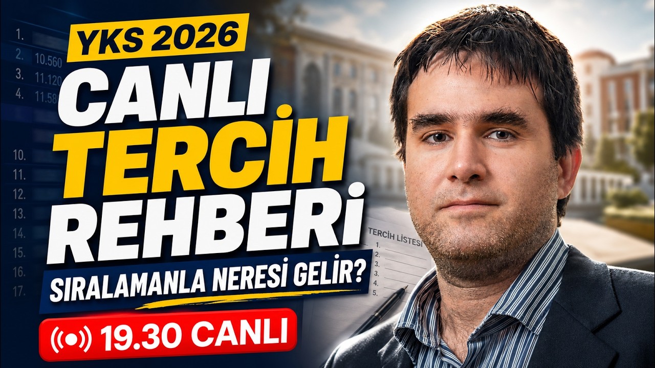 YKS 2026 CANLI TERCİH REHBERİ: Bu Sıralamayla Neresi Gelir? | 19.30