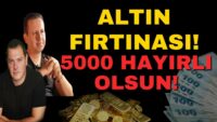 ALTIN FIRTINASI! 5000 HAYIRLI OLSUN!