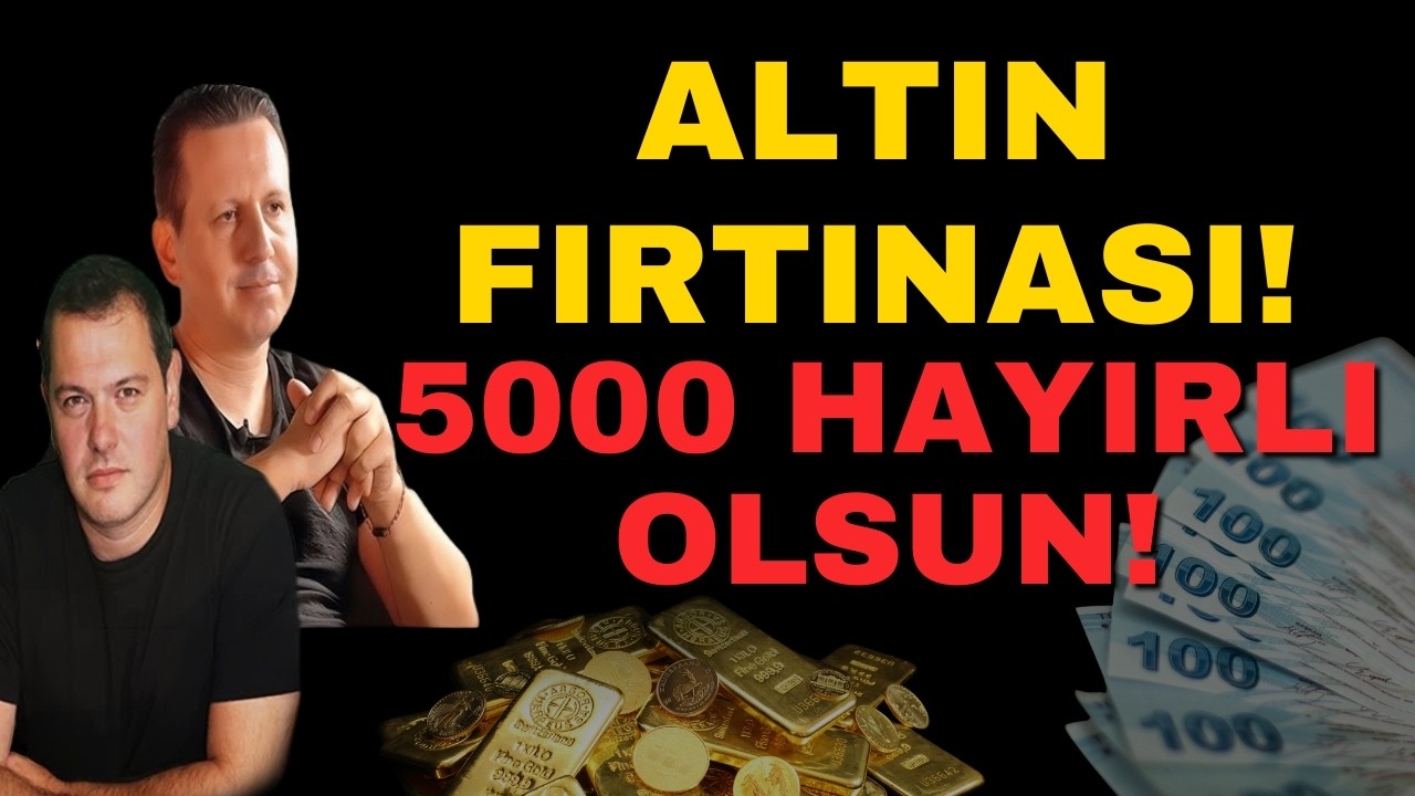 ALTIN FIRTINASI! 5000 HAYIRLI OLSUN!