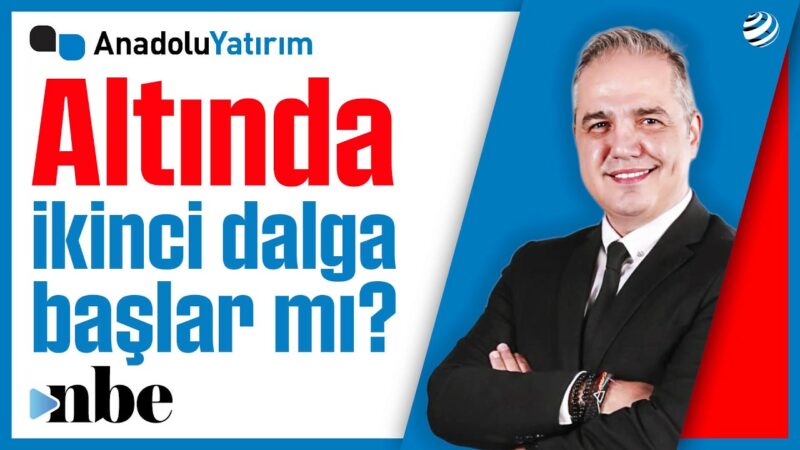 Altında İKİNCİ YÜKSELİŞ DALGASI... Dr. Nuri Sevgen Seviye Seviye Anlattı!