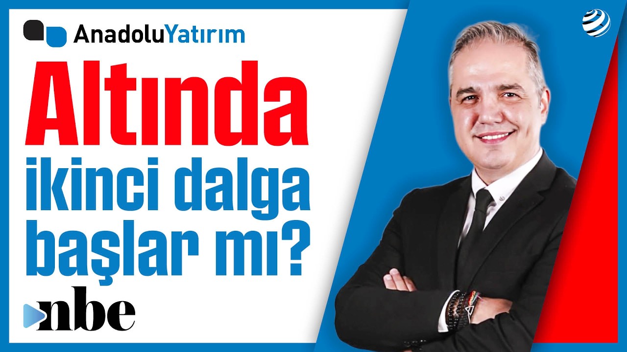 Altında İKİNCİ YÜKSELİŞ DALGASI... Dr. Nuri Sevgen Seviye Seviye Anlattı!