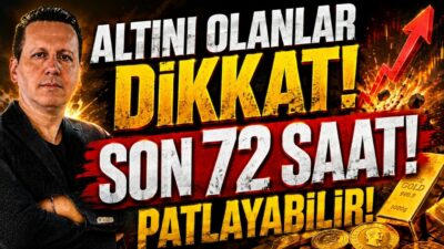 ALTINI OLANLAR DİKKAT! KRİTİK HAFTAYA GİRDİK! SON 72 SAAT!