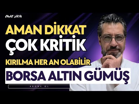 AMAN DİKKAT! KIRILMA HER AN OLABİLİR | Emre ŞİRİN ##borsa #altın #gümüş