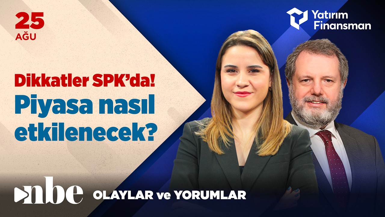 Dikkatler SPK’da! Yeni Düzenlemenin Piyasaya Olası Etkileri Ne Olacak? | Ekonomi Masası | 25 Ağustos