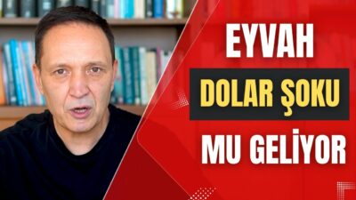 EYVAH DOLAR ŞOKU MU dolar, altın,gümüş,borsa,ekonomi