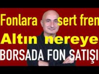 Fonlara sert fren! | Altın ve gümüşte cumaya dikkat | Borsada fon depremi