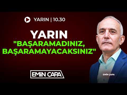 #Canlı Yarın Başaramadınız Başaramayacaksınız!