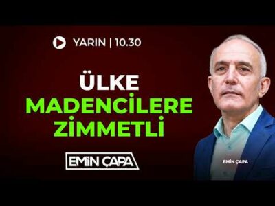 #CANLI Ülke Madencilere Zimmetli I Emin Çapa