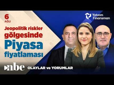 Jeopolitik Riskler Gölgesinde Piyasa Fiyatlaması! Yatırımcı Nelere Dikkat Etmeli? | Ekonomi Masası