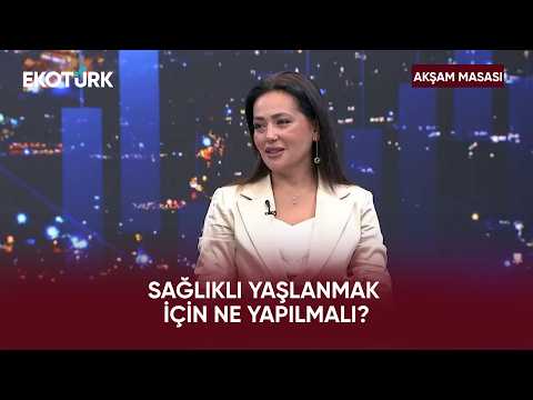 Yaşlılıkta Genetik Faktörlerin Etkisi | Akşam Masası
