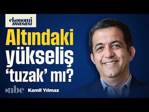 Altındaki Yükseliş Hızını 'Koruyamayabilir': Sebebi ABD! | Kamil Yılmaz