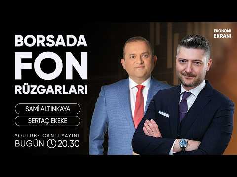 Fon Rüzgarları | Sertaç Ekeke | Ekonomi Ekranı