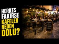 Herkes Fakirse Kafeler Neden Dolu? Cevap Sandığınızdan Kötü