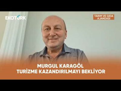 Artvin'in Saklı Hazinesi: Murgul Karagöl | Tarım ve Gıda Ajandası