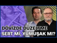 Dövizde Düzeltme! Sert Mi, Yumuşak Mı? & Motorinde ÖTV İndirimi | Erdal Sağlam & Semih Sakallı