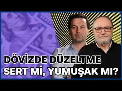 Dövizde Düzeltme! Sert Mi, Yumuşak Mı? & Motorinde ÖTV İndirimi | Erdal Sağlam & Semih Sakallı