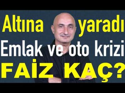 Altın gidiyor | Emlak ve otomotivde kriz var | Borsa sıkıştı