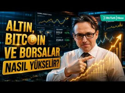 Altın, Bitcoin ve ABD Borsaları Nasıl Yükselir?