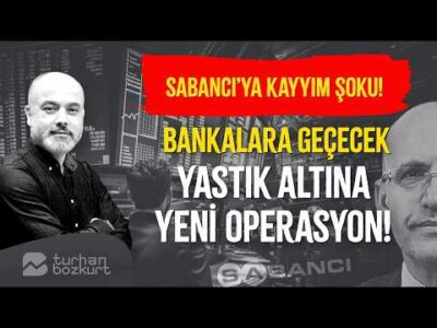 Sabancı’ya kayyım şoku! Bankalara geçecek… Yastık altına yeni operasyon! | Turhan Bozkurt