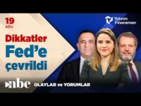 Dikkatler Fed’e Çevrildi! Tutanaklardan Yön Belirleyici Mesaj Çıkar Mı? |Ekonomi Masası | 19 Ağustos