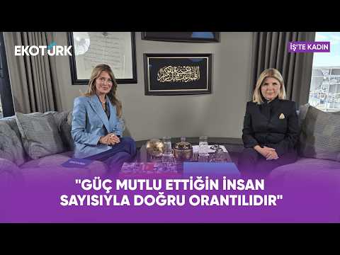 "Güç Mutlu Ettiğin İnsan Sayısıyla Doğru Orantılıdır" | Nilüfe Bulut | İş'te Kadın