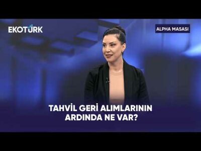 Tahvil Geri Alım: Likidite Yönetimi Mi? | Alpha Masası