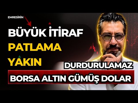 BÜYÜK PATLAMAYA DOĞRU! DURDURULAMAZ! Emre Şirin ##borsa #altın #ekonomi #gündem