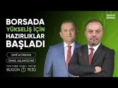 Borsada Yükseliş İçin Hazırlıklar Başladı | İsmail Aslanözyar | Ekonomi Ekranı