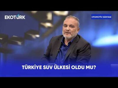 Türkiye SUV Ülkesi Oldu Mu? | Otomotiv Dünyası