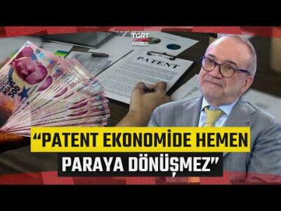 Patent ve Markada Yeni Trendler! "Türkiye Katma Değer Oluşturacak Güce Sahip" - İş Dünyası