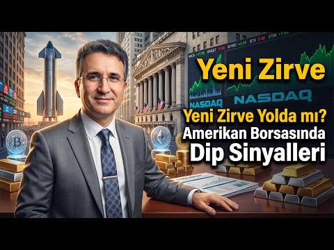 Yeni Zirve Yolda mı? Amerikan Borsasında Dip Sinyalleri