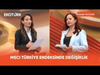 MSCI Türkiye Endeksinde Değişiklik | Manşet Ekonomi