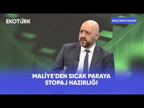 Maliye'den Sıcak Paraya Stopaj Hazırlığı | Araştırma Masası