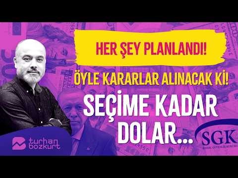 Her şey planlandı! Öyle kararlar alınacak ki! Seçime kadar dolar… | Turhan Bozkurt