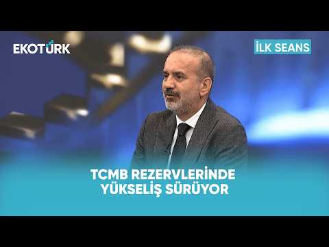 TCMB Rezervlerinde Yükseliş Sürüyor | İlk Seans