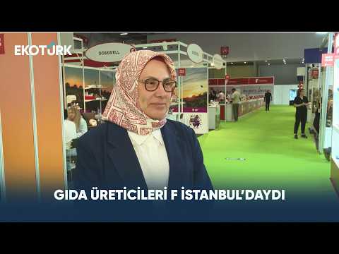 Gıda Üreticileri F İstanbul’da Buluştu