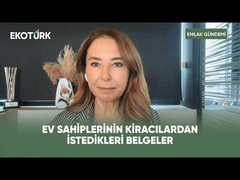 Ev Sahiplerinin Kiracılardan İstedikleri Belgeler | Emlak Gündemi