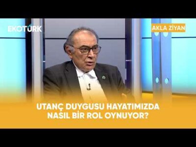Utanç Duygusu Hayatımızda Nasıl Bir Rol Oynuyor? | Prof. Dr. Nevzat Tarhan ile Akla Ziyan