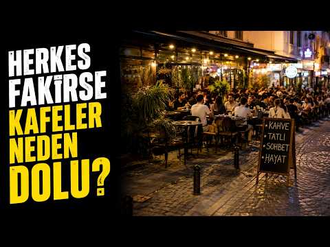 Herkes Fakirse Kafeler Neden Dolu? Cevap Sandığınızdan Kötü
