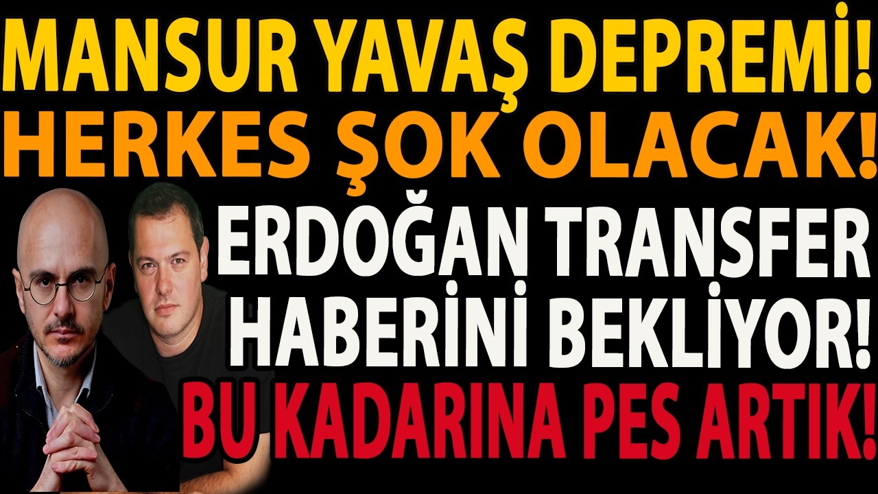 MANSUR YAVAŞ DEPREMİ! HERKES ŞOK OLACAK! ERDOĞAN TRANSFER HABERİNİ BEKLİYOR! BU KADARINA PES ARTIK!