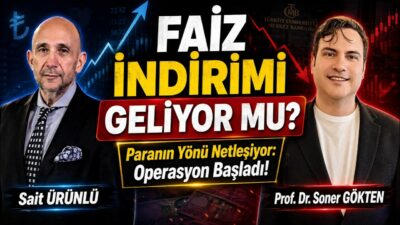 Paranın Yönü Netleşiyor: Operasyon Başladı ! | SONER GÖKTEN - SAİT ÜRÜNLÜ