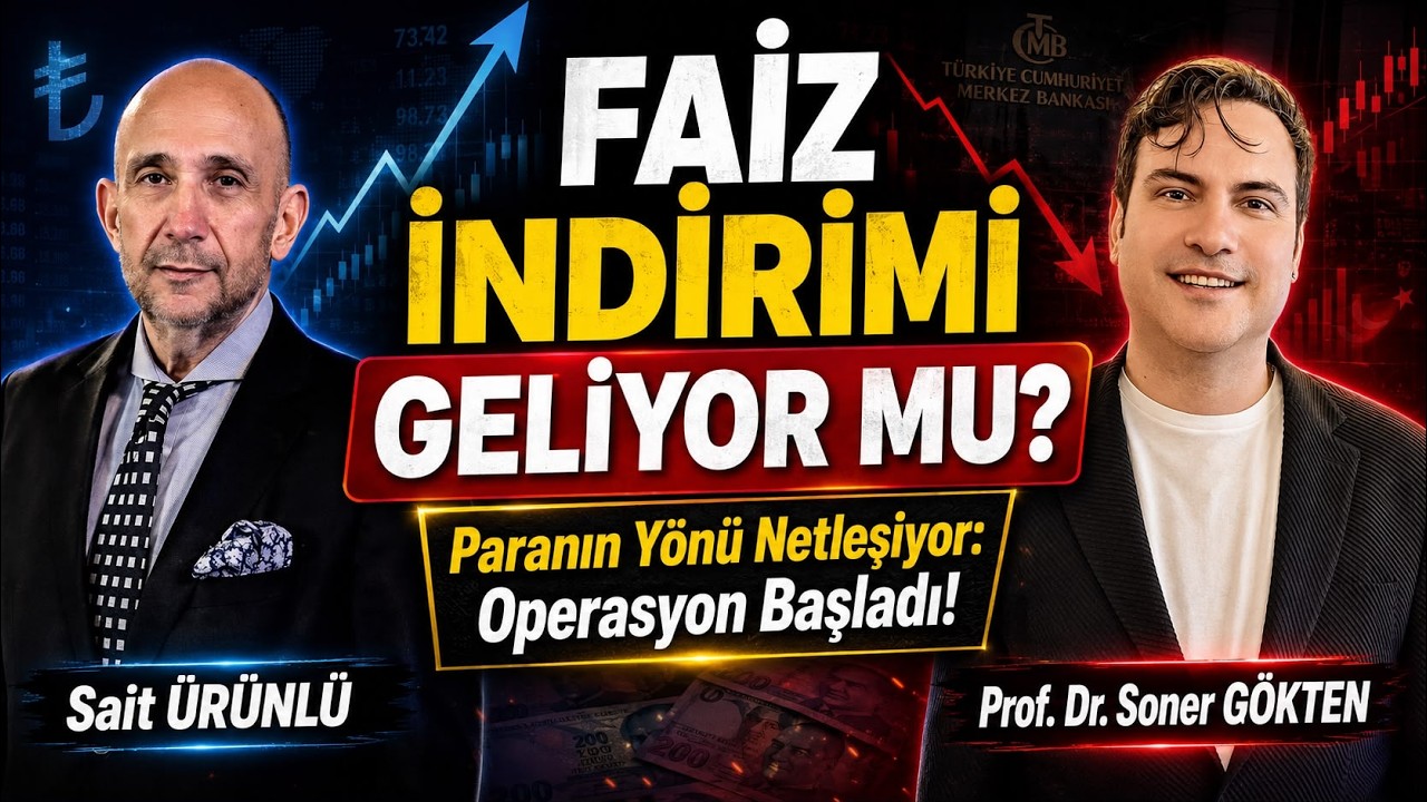 Paranın Yönü Netleşiyor: Operasyon Başladı ! | SONER GÖKTEN - SAİT ÜRÜNLÜ