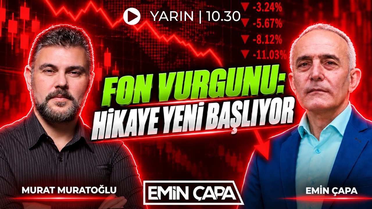 #CANLI Fon Vurgunu: HİKAYE YENİ BAŞLIYOR I Emin Çapa & Murat Muratoğlu