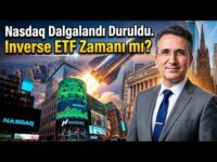 Nasdaq Dalgalandı Duruldu. Inverse ETF Zamanı mı?