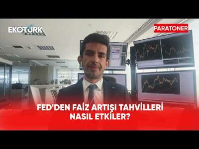 Fed'den Faiz Artışı Tahvilleri Nasıl Etkiler? | Paratoner