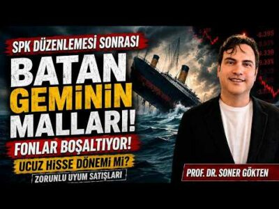 Fonlar Boşaltıyor: Batan Geminin Malları! | SONER GÖKTEN