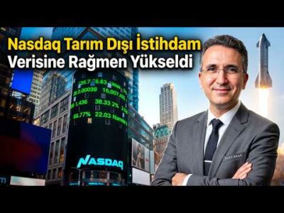Nasdaq Tarım Dışı İstihdam Verisine Rağmen Yükseldi